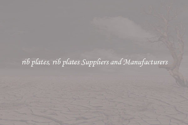 rib plates, rib plates Suppliers and Manufacturers
