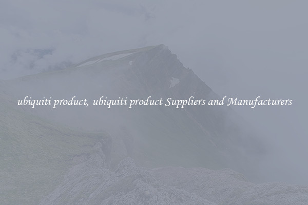 ubiquiti product, ubiquiti product Suppliers and Manufacturers