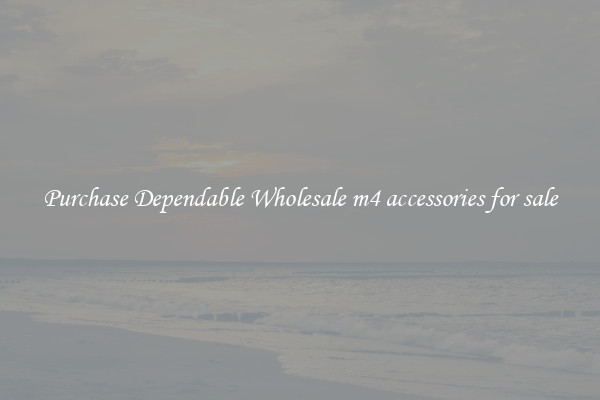Purchase Dependable Wholesale m4 accessories for sale