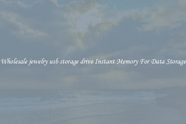 Wholesale jewelry usb storage drive Instant Memory For Data Storage