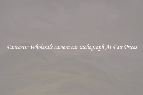 Fantastic Wholesale camera car tachograph At Fair Prices